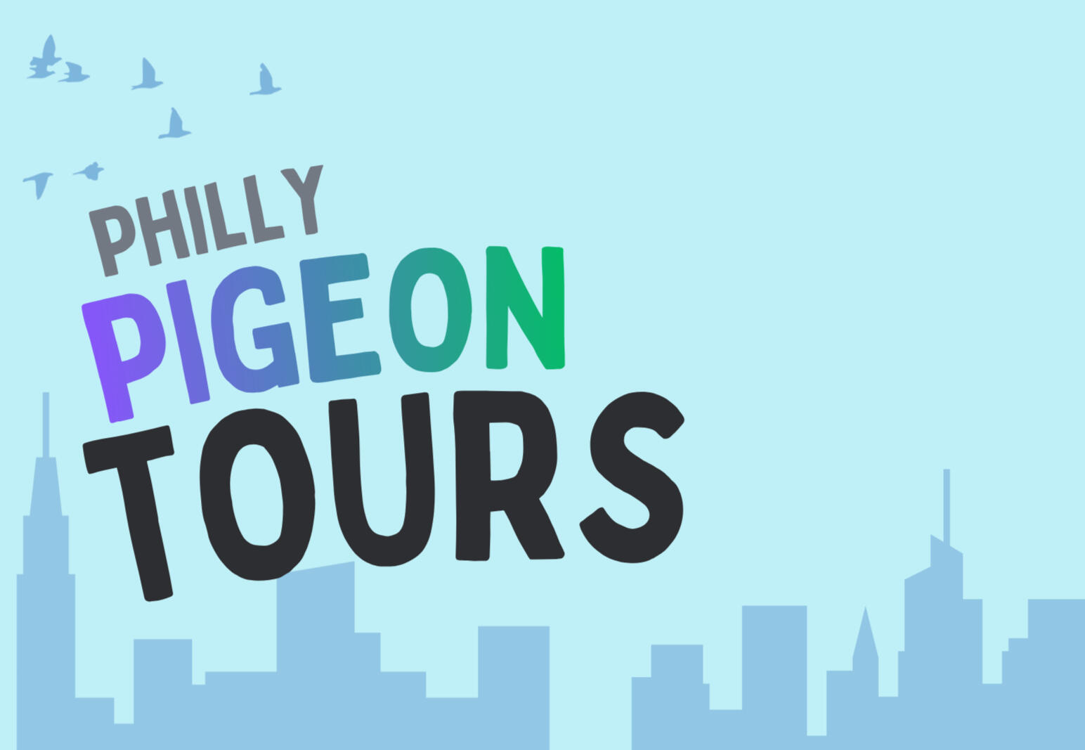 Pigeon Tours Silhouette of pigeons flying above a city, with the large text "Pigeon Tours"